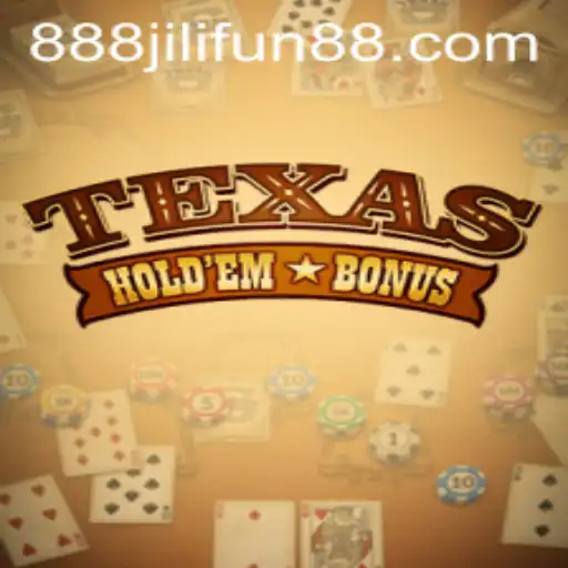 Exploring Texas Hold'em Bonus: A New Era with 888jili